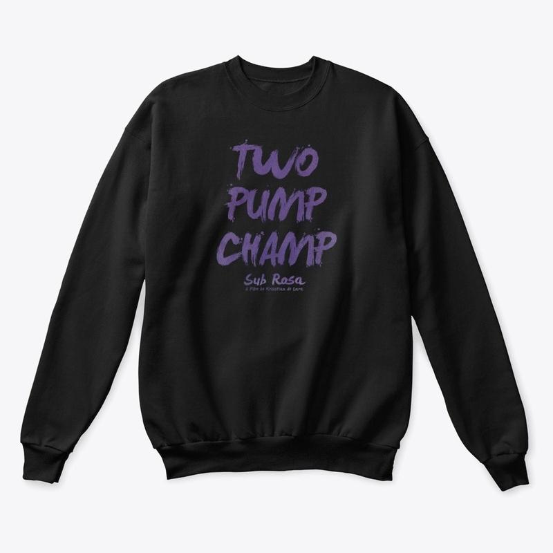 Two Pump Champ | Sub Rosa Collection