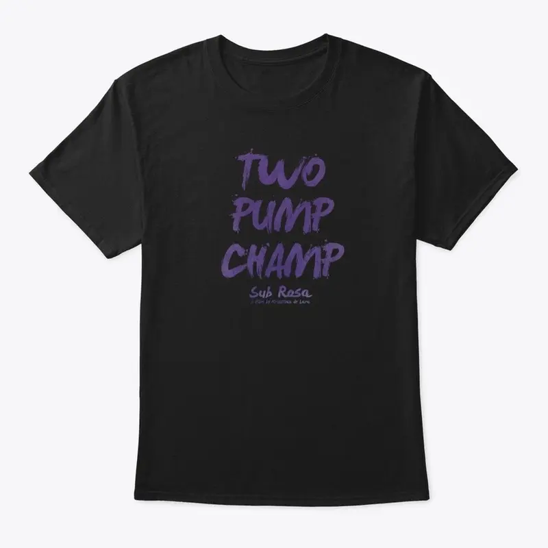 Two Pump Champ | Sub Rosa Collection